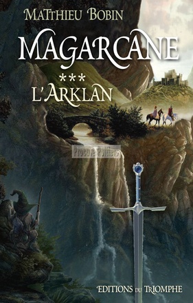 MAGARCANE TOME 3 - L'ARKLAN