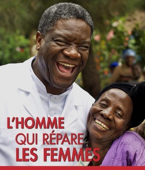 L'HOMME QUI REPARE LES FEMMES : LE COMBAT DU DOCTEUR MUKWEGE