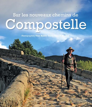 SUR LES NOUVEAUX CHEMINS DE COMPOSTELLE