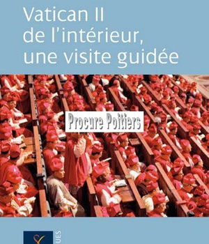 VATICAN II DE L INTERIEUR UNE VISITE GUIDEE