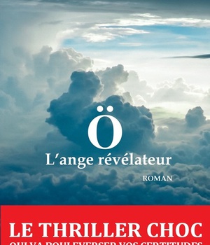 O L'ANGE REVELATEUR