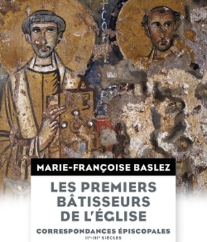LES PREMIERS BATISSEURS DE L'EGLISE