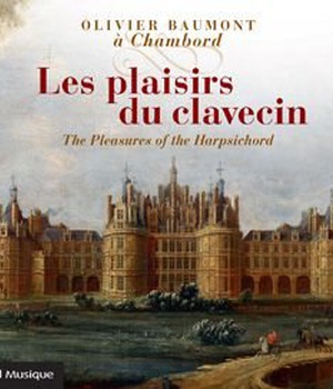 LES PLAISIRS DU CLAVECIN - AUDIO