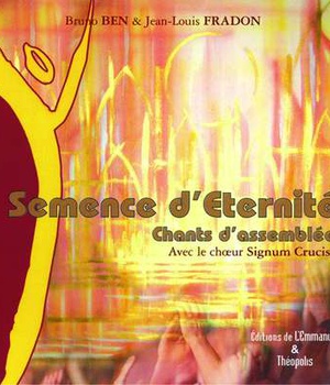 SEMENCE D'ETERNITE - CD - CHANTS D'ASSEMBLEE