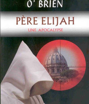 PERE ELIJAH UNE APOCALYPSE
