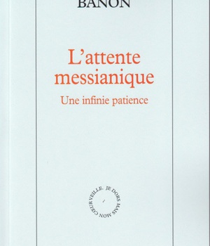 L'ATTENTE MESSIANIQUE