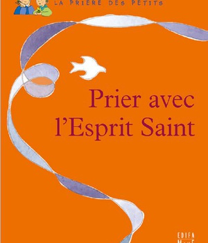 PRIER L'ESPRIT SAINT
