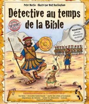 DETECTIVE AU TEMPS DE LA BIBLE