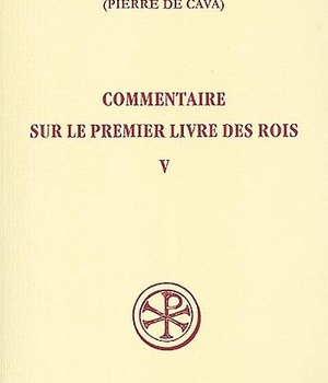 SC 469 COMMENTAIRE SUR LE PREMIER LIVRE DES ROIS - TOME 5