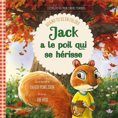 JACK A LE POIL QUI SE HERISSE - QUAND TU ES EN COLERE