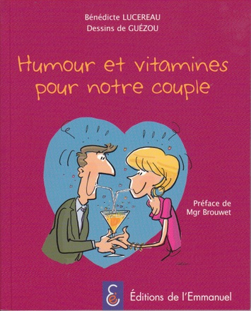 HUMOUR ET VITAMINES POUR NOTRE COUPLE