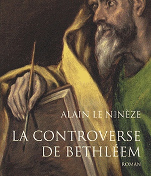 LA CONTROVERSE DE BETHLEEM - DE L'EVANGILE A LA VULGATE