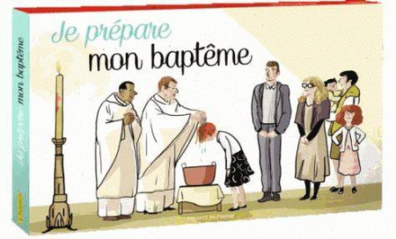 JE PREPARE MON BAPTEME