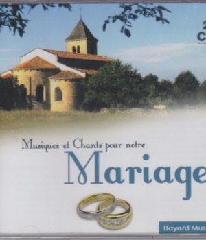 MUSIQUES ET CHANTS POUR NOTRE MARIAGE CD