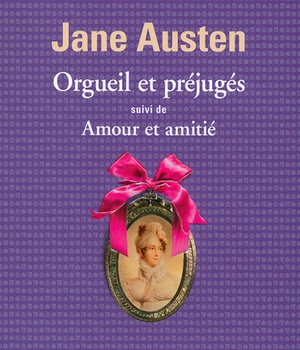 ORGUEIL ET PREJUGES ET AMOUR ET AMITIE