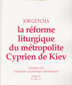 LA REFORME LITURGIQUE DU METROPOLITE CYPRIEN DE KIEV