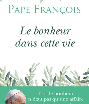 LE BONHEUR DANS CETTE VIE