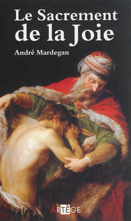 LE SACREMENT DE LA JOIE